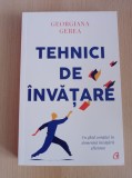 Cumpara ieftin Georgiana Gerea - Tehnici de invatare