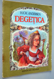 Carte veche Povesti Degetica - H. Ch. Andersen -1988