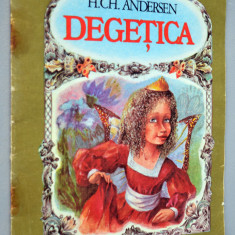 Carte veche Povesti Degetica - H. Ch. Andersen -1988