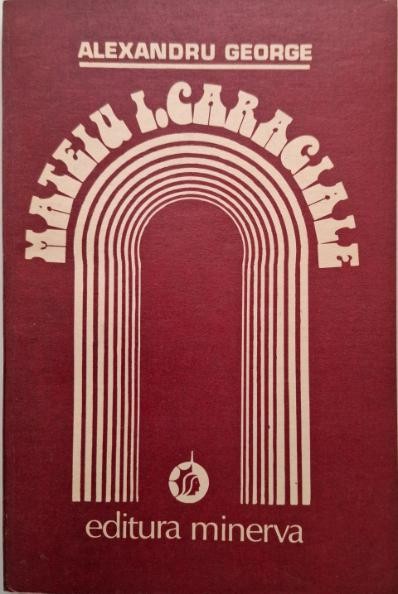 Mateiu I. Caragiale &ndash; Alexandru George