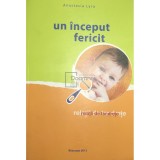 Anastasia Lyra - Relatii de tandrete. Un inceput fericit (Editia: 2010)