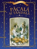 Cumpara ieftin Păcală și Tăndală. Lecturi școlare