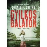 Gyilkos Balaton - Zaj&aacute;cz D. Zolt&aacute;n