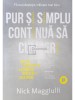 Nick Maggiulli - Pur si simplu continua sa cumperi (Editia: 2023)