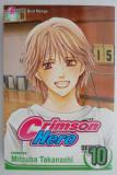 Crimson Hero, vol. 10 (manga, limba engleza) &ndash; Mitsuba Takanashi
