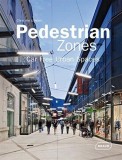 Pedestrian Zones: Car Free Urban Spaces | Chris Van Uffelen, Braun