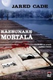 Cumpara ieftin Razbunare mortala/Jared Cade