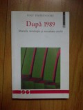 e3 DUPA 1989. MORALA, REVOLUTIE SI SOCIETATE CIVILA - RALF DAHRENDORF