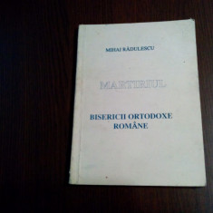 MARTIRIUL BISERICI ORTODOXE ROMANE - Mihai Radulescu - 1994, 156 p.