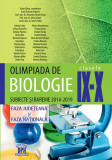 Olimpiada de Biologie Clasele IX - X. Subiecte și bareme 2014-2019 - Paperback brosat - Alexandra Simon Gruița, Dorina Podar, Octavian Popescu, Alina