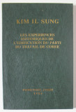 LES EXPERIENCES HISTORIQUES DE L , EDIFICATION DU PARTI DU TRAVAIL DE COREE par KIM IL SUNG , 1986