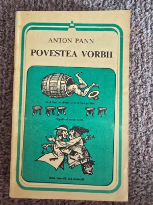 POVESTEA VORBII - ANTON PANN, 1982, 336 pagini, stare buna foto