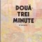 Doua-Trei minute