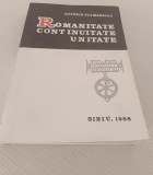 ANTONIE PLĂMĂDEALĂ - ROMANITATE CONTINUITATE UNITATE