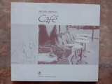 Sanda Nitescu - Cafe. O microtipologie a cafenelelor pariziene, 2002