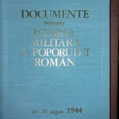 Documente privind istoria militara a poporului roman 23-31 August 1944 vol 2