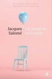 Cumpara ieftin Un strop de eternitate/Jacques Salome