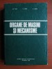 Organe de mașini și mecanisme - Gh. Paizi, Editura Didactică și Pedagogică, 1977, 572 pagini - Carte tehnică despre mecanică