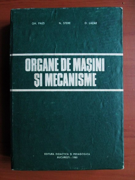 Gh. Paizi - Organe de masini si mecanisme