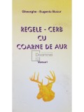 Gheorghe-Eugeniu Bucur - Regele-cerb cu coarne de aur (semnata) (Editia: 2003)