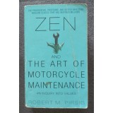 Robert M. Pirsig - Zen and The Art of Motorcycle Maintenance: An Inquiry Into Va