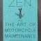 Robert M. Pirsig - Zen and The Art of Motorcycle Maintenance: An Inquiry Into Va