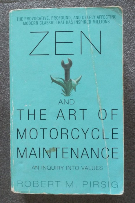 Robert M. Pirsig - Zen and The Art of Motorcycle Maintenance: An Inquiry Into Va