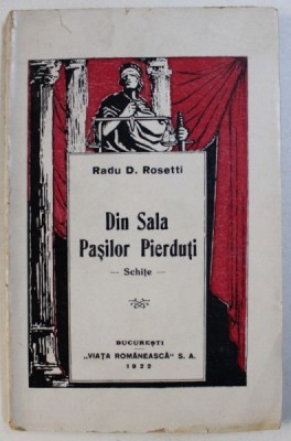 DIN SALA PASILOR PIERDUTI - schite de RADU D . ROSETTI , 1922 foto