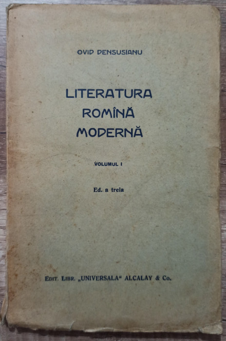 Literatura romana moderna - Ovid Densusianu// vol. 1, 1929