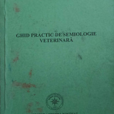 GHID PRACTIC DE SEMIOLOGIE VETERINARA-VASILE VULPE