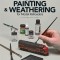 Basic Painting &amp; Weathering for Model Railroaders