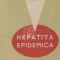 Ce trebuie sa stim despre hepatita epidemica