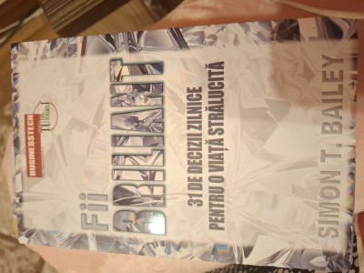 Carte Fii briliant - Simon T. Bailey foto