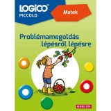LOGICO Piccolo 2393 - Matek: Probl&eacute;mamegold&aacute;s l&eacute;p&eacute;sről l&eacute;p&eacute;sre - Diana Hauser