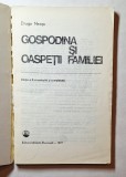 Gospodina și oaspeții familiei &ndash; Draga Neagu, Editura Tehnică 1977 (carte veche)