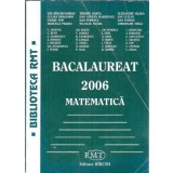 Bacalaureat 2006 - Matematica - Gheorghe Tirla, Ion Birchi-Damian, Tiberiu Barta