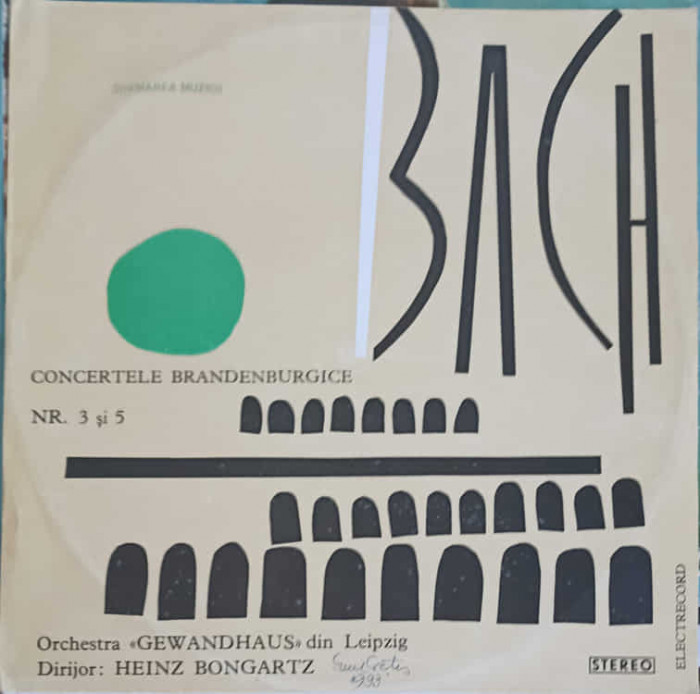 Disc vinil, LP. Concertele Brandenburgice Nr. 3 si 5-Bach, Orchestra Gewandhaus Din Leipzig, Dirijor: Heinz Bong