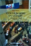 Cum sa dobori un guvern. Motiunile de cenzura 1993-2024 - Dan Pavel, Institutul European, Politica Romaneasca, 2024