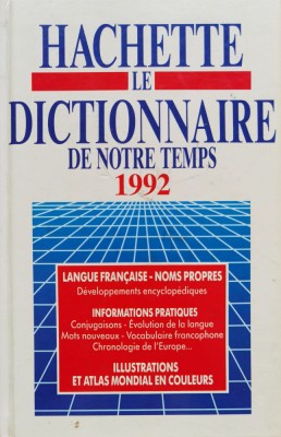 Hachette Le Dictionaire De Notre Temps 1992 - Colectiv , C661 foto