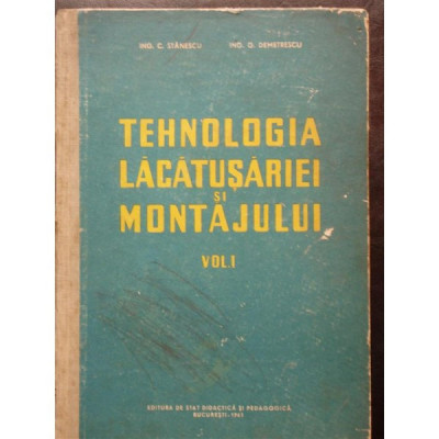 TEHNOLOGIA LACATUSERIEI SI MONTAJULUI - C. STANESCU foto