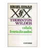 Thornton Wilder - Cabala. Femeia din Andros - 113684