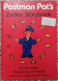Postman Pat&#039;s Zodiac Storybook - John Cunliffe// ilustratii Celia Berridge