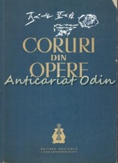 Coruri Din Opere. Partituri - Tiraj: 673 Exemplare