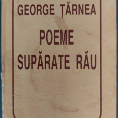 GEORGE TARNEA - POEME SUPARATE RAU (prima editie - HELICON, 1996)