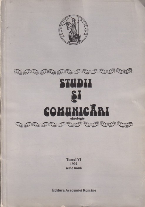 Studii si comunicari etnologie. Tomul VI 1992 - Ilie Moise