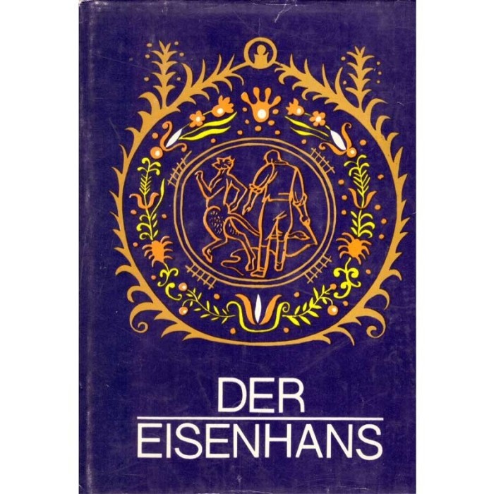 J. Haltrich - Der Eisenhans. Siebenbugisch-Sachsische Marchen/ Basme
