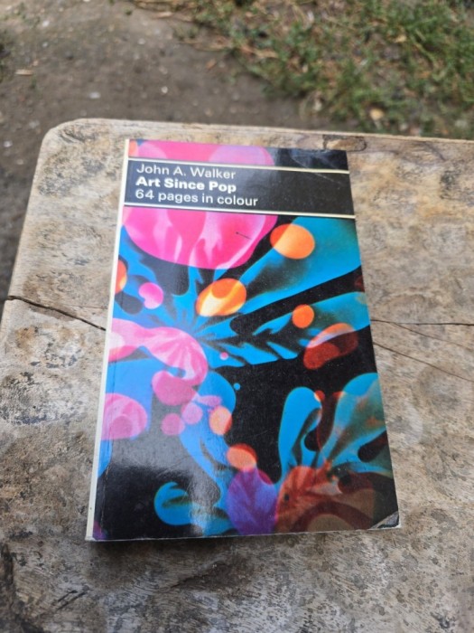 Art Since Pop - John A. Walker