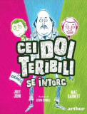 Cei Doi Teribili - Vol 2 - Cei Doi Teribili se intorc, Arthur