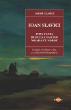 Cumpara ieftin Popa Tanda. Budulea Taichii. Moara cu noroc/Ioan Slavici
