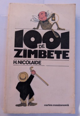 H. NICOLAIDE 1001 DE ZAMBETE EDITURA CARTEA ROM&amp;Acirc;NEASCĂ foto